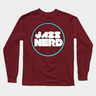 Jazz Nerd Long Sleeve T-Shirt